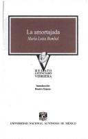 María Luisa Bombal: La Amortajada (Paperback, Spanish language)