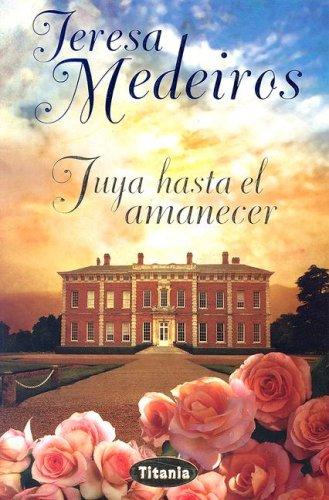 Barbara Cartland: Tuya Hasta El Amanecer/ Yours Until Dawn (Paperback, Spanish language, Titania)