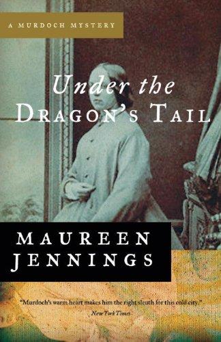Maureen Jennings: Under the Dragon's Tail (A Murdoch Mystery) (Paperback, McClelland & Stewart)