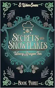 S. Usher Evans: Secrets and Snowflakes (Paperback, english language, 2023, Sun's Golden Ray Publishing, LLC)