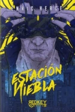 Enric Herce: Estación Niebla (Paperback, 2022, Red Key Books0, RED KEY BOOKS)