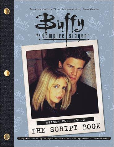Various: Buffy the Vampire Slayer (Buffy the Vampire Slayer: The Script Book Season One #2) (Paperback, 2000, Simon Spotlight Entertainment)