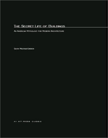 Gavin Macrae-Gibson: The Secret Life of Buildings (Paperback, The MIT Press)