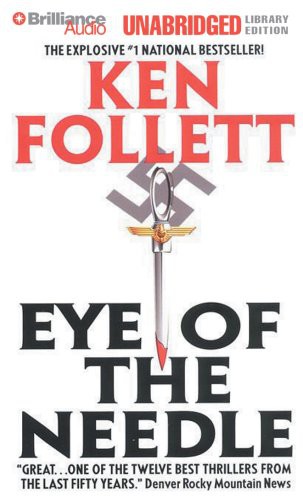 Ken Follett, Eric Lincoln: Eye of the Needle (2007, Brilliance Audio)