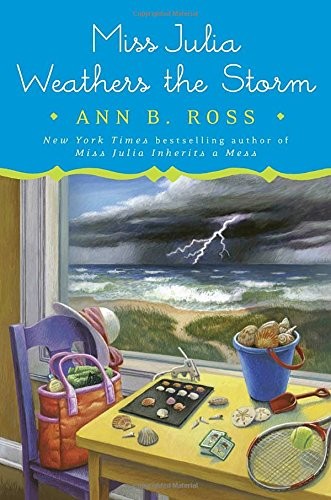 Ann B. Ross: Miss Julia weathers the storm (2017, Viking, VIKING)