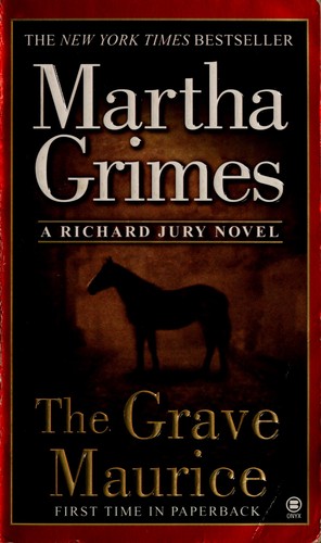 Martha Grimes: The Grave Maurice (2003, Onyx)