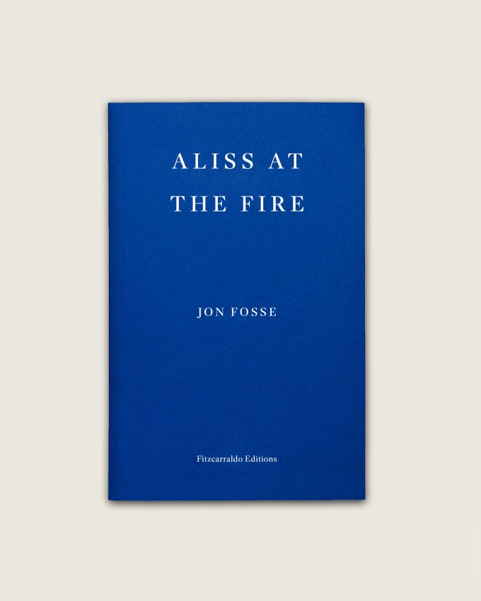 Jon Fosse, trans Damion Searls: Aliss at the fire (Paperback, 2022, Fitzcarraldo Editions)