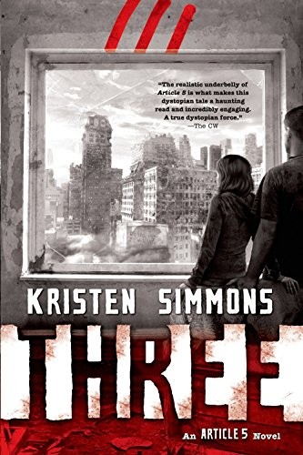Kristen Simmons: Three (Article 5) (Tor Teen)