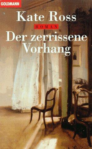 Kate Ross: Der zerrissene Vorhang. (Paperback, 1995, Goldmann)