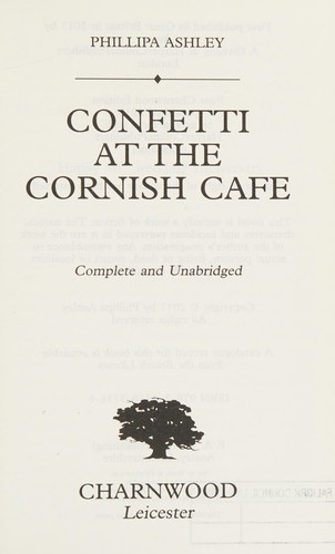 Phillipa Ashley: Confetti at the Cornish cafe (2018, Thorpe, Charnwood)