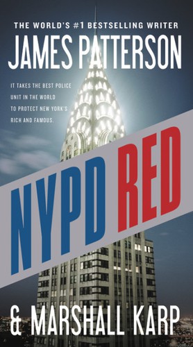 Marshall Karp, James Patterson OL22258A [Work in progress. Please do not merge James Patterson.]: NYPD Red (2014, Grand Central Publishing)