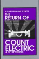 William Browning Spencer: The return of Count Electric & other stories (1993, Permanent Press)