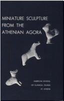 Dorothy Burr Thompson: Miniature Sculpture from the Athenian Agora (Paperback, 2001, American School of Classical Studies at Athen)