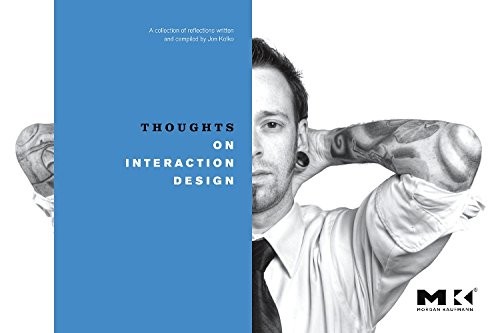 Jon Kolko: Thoughts on Interaction Design (Paperback, 2009, Morgan Kaufmann)