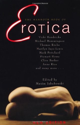 Maxim Jakubowski: The Mammoth book of erotica (2000, Carroll & Graf, Running Press Adult, Brand: Running Press)