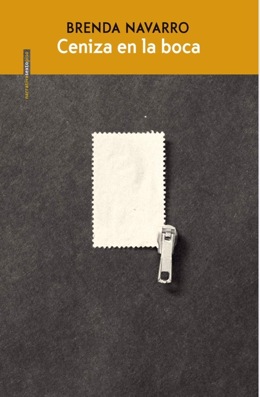 Brenda Navarro: Ceniza en la boca (Paperback, 2022, Editorial Sexto Piso)