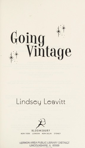 Lindsey Leavitt: Going vintage (2013, Bloomsbury)