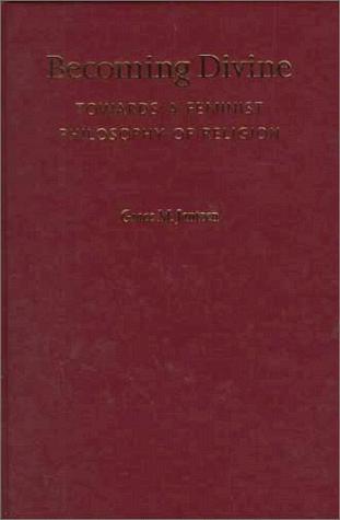Grace Jantzen: Becoming divine (1999, Indiana University Press)