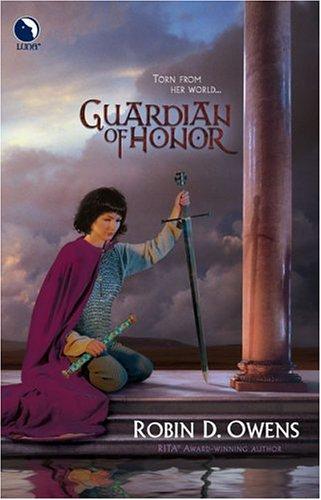 Robin D. Owens: Guardian Of Honor (The Summoning, Book 1) (Luna Books) (Luna)