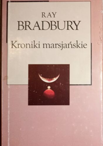 Ray Bradbury: Kroniki marsjańskie (Polish language, 1986)