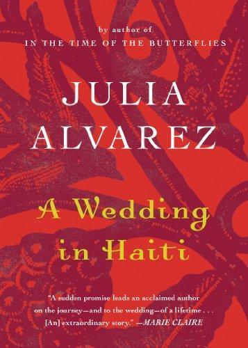 Julia Alvarez: A Wedding in Haiti
