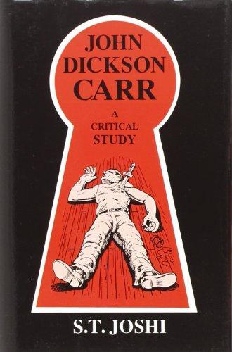 Sunand Tryambak Joshi: John Dickson Carr : a critical study (1990)