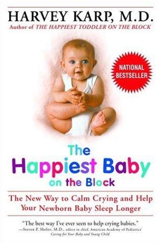 Harvey Karp: The Happiest Baby on the Block (Paperback, 2003, Bantam)