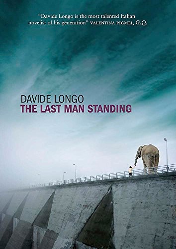 Davide Longo: The Last Man Standing (2012, MacLehose Press)