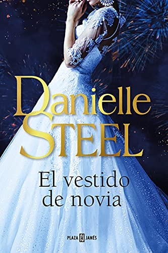 Danielle Steel: El vestido de novia / The Wedding Dress (Paperback, Plaza & Janés)