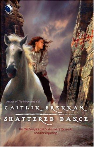 Caitlin Brennan: Shattered Dance (Luna)