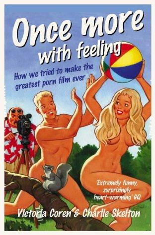 Victoria Coren, Charlie Skelton: Once More, with Feeling (Paperback, 2003, Fourth Estate)
