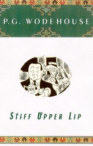 P. G. Wodehouse: Stiff Upper Lip, Jeeves (2000, Simon & Schuster)