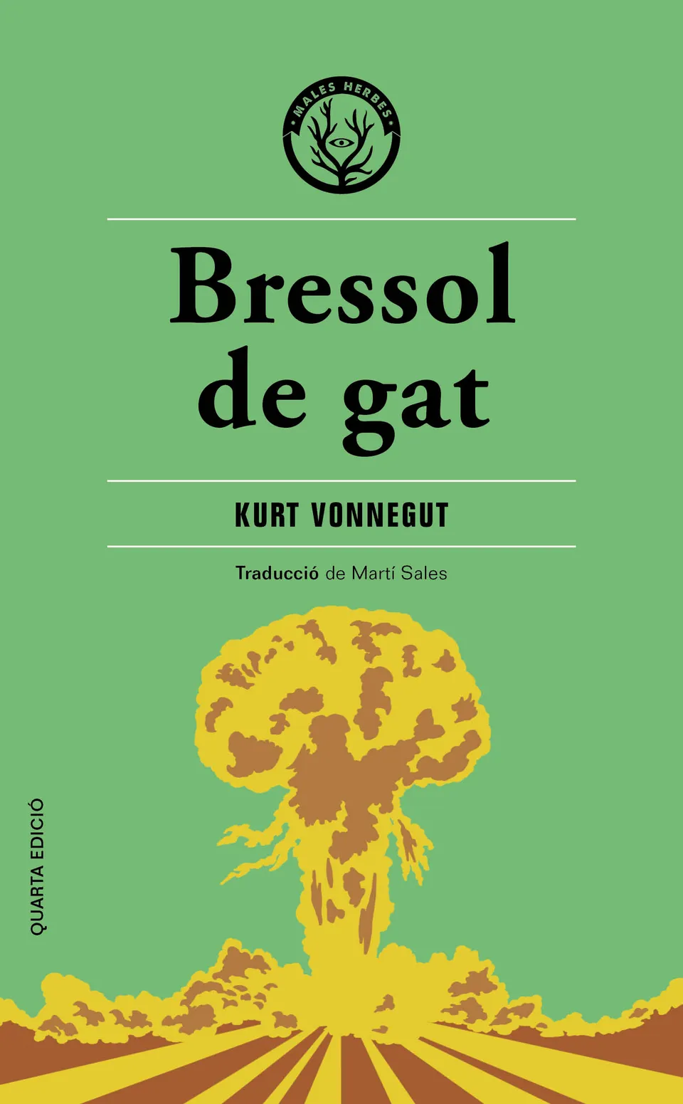 Kurt Vonnegut Jr., Martí Sales Sariola: Bressol de gat (Paperback, Català language, 2021, Editorial Males Herbes)
