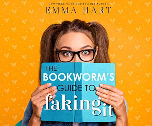 Emma Hart, Savannah Peachwood, Tim Paige: The Bookworm's Guide to Faking It (AudiobookFormat, 2021, Dreamscape Media)