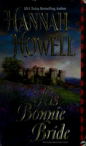 Hannah Howell: His Bonnie Bride (Paperback, 2004, Leisure)