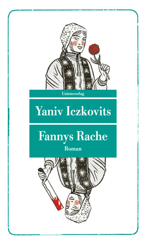 Yaniv Iczkovits: Fannys Rache (Paperback, 2025, Unionsverlag)