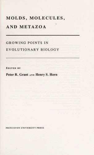 Peter R. Grant, Henry S. Horn: Molds, molecules, and metazoa (1992, Princeton University Press)