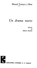 Manuel Tamayo y Baus: Un drama nuevo (Spanish language, 1979, Ediciones Cátedra)