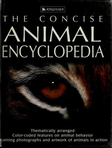 David Burnie: The concise animal encyclopedia (2003, Kingfisher)