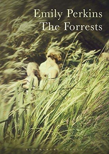 Emily Perkins, Emily Perkins: The Forrests (2012, Bloomsbury)