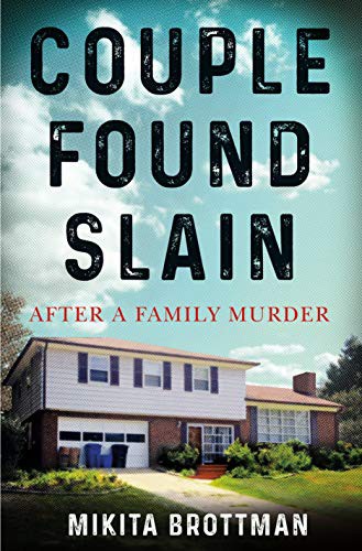 Mikita Brottman: Couple Found Slain (Hardcover, 2021, Henry Holt and Co.)