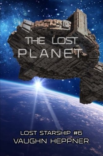 Vaughn Heppner: The Lost Planet (Paperback, 2017, CreateSpace Independent Publishing Platform)