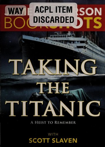 James Patterson OL22258A [Work in progress. Please do not merge James Patterson.]: Taking the Titanic (2016)