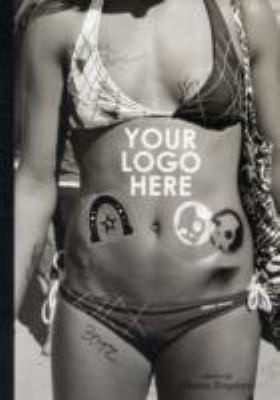Ed Templeton: Your Logo Here Photographs From Southern California 20042006 (2007, PAMBook)