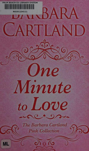 Barbara Cartland: One Minute to Love (2019, Thorndike Press)
