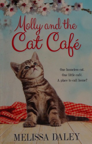 Melissa Daley: Molly and the Cat Cafe (2016, Pan Macmillan)