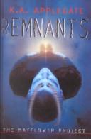 Katherine A. Applegate: The Mayflower Project (Remnants, #01) (Hardcover, 2001, Turtleback Books)