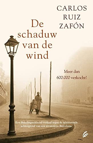 Carlos Ruiz Zafón: De Schaduw van de Wind (Paperback, SIGNATURE)