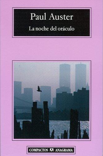 Paul Auster: La noche del oraculo (Paperback, Spanish language, Editorial Anagrama)