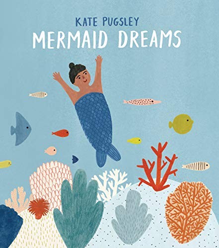Kate Pugsley: Mermaid Dreams (Hardcover, Tundra Books)